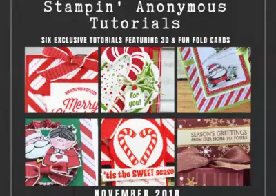 Stampin’ Anonymous Tutorials November 2018